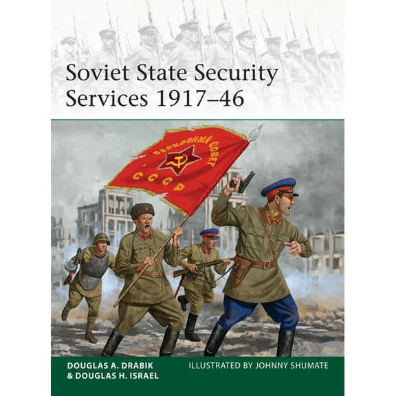 Elite Soviet State Security Services 1917-46, Book 243, (Paperback)
