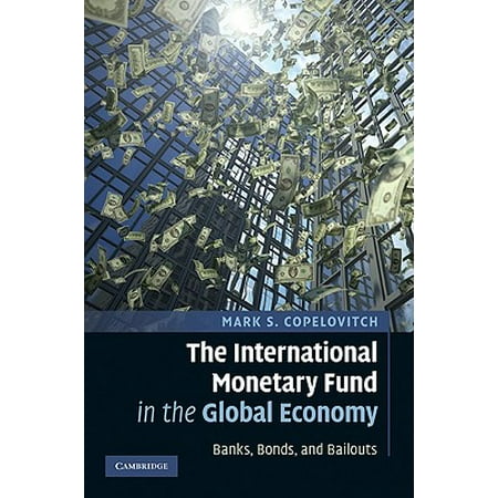 The International Monetary Fund In The Global Economy