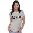thumbnail image 3 of Loner Simple Anti Social Statement Womens Fitted Plus Size Graphic Tee Brisco Brands 2X, 3 of 5