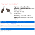 thumbnail image 2 of High Beam and Low Beam Bulb - Headlight - Compatible with 2001 - 2021 Nissan Frontier 2002 2003 2004 2005 2006 2007 2008 2009 2010 2011 2012 2013 2014 2015 2016 2017 2018 2019 2020, 2 of 2
