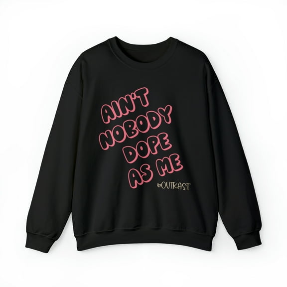Ain't Nobody Dope As Me Unisex Heavy Blend™ Crewneck Sweatshirt