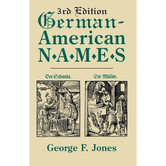 German-American Names. 3rd Edition, (Paperback)