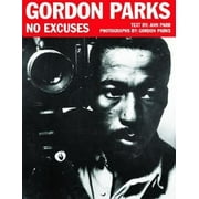 Gordon Parks : No Excuses, Used [Hardcover]