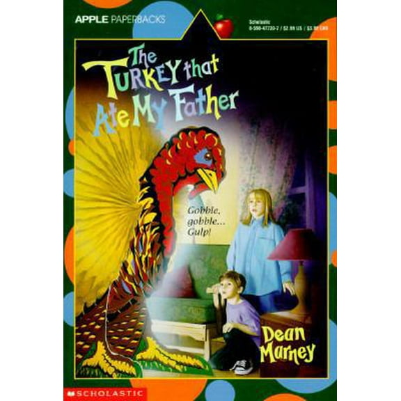 Pre-Owned The Turkey That Ate My Father (Paperback) 0590477307 9780590477307