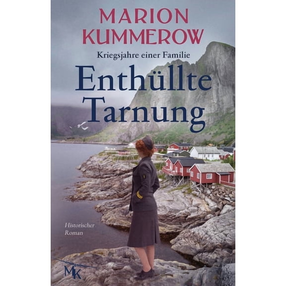Kriegsjahre Einer Familie Enthüllte Tarnung: Spannender Historischer Roman über Tapferkeit und Stärke, Book 9, (Paperback)