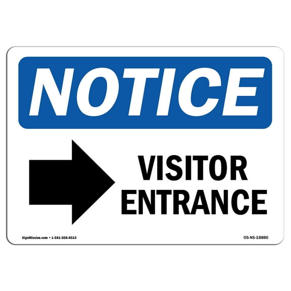 SignMission OS-NS-P-1014-L-18880 OSHA Notice Sign - Visitor Entrance-Right Arrow
