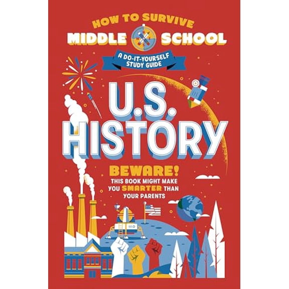 Pre-Owned How to Survive Middle School: U.S. History: A Do-It-Yourself Study Guide (Paperback) 0525571442 9780525571445