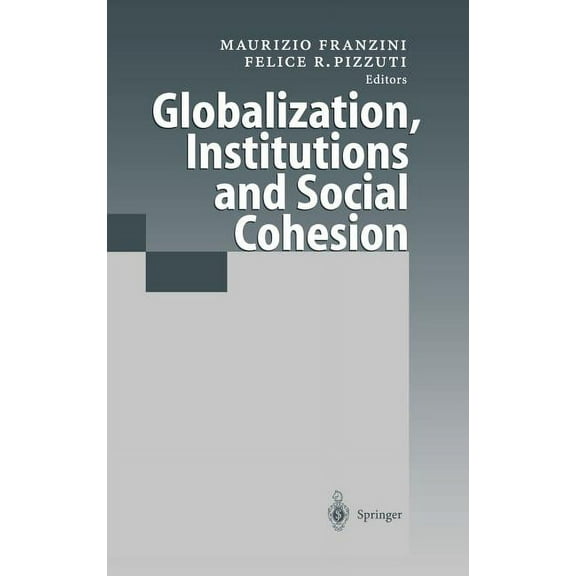 Globalization, Institutions and Social Cohesion, (Hardcover)