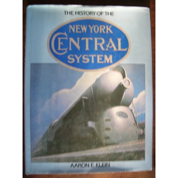 Pre-Owned The History of the New York Central System (Great Rails Series) (Hardcover) 0831737867 9780831737863