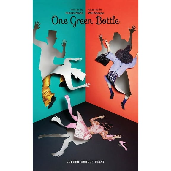 Oberon Modern Plays One Green Bottle, (Paperback)