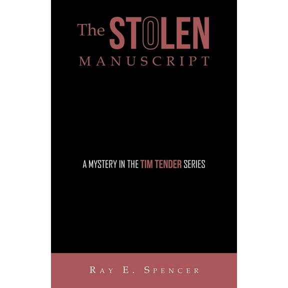 Stolen Manuscript : A Mystery in the Tim Tender Series