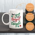 thumbnail image 3 of Don’t Get Your Tinsel In a Tangle Christmas 11oz Plastic Coffee Mug, 3 of 3