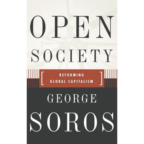 Open Society Reforming Global Capitalism Reconsidered, (Hardcover)