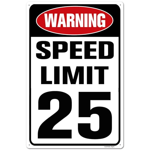 Warning Sign, Speed Limit 25 MPH Sign, Durable Laminated Sign Size: 8 x 12 inch