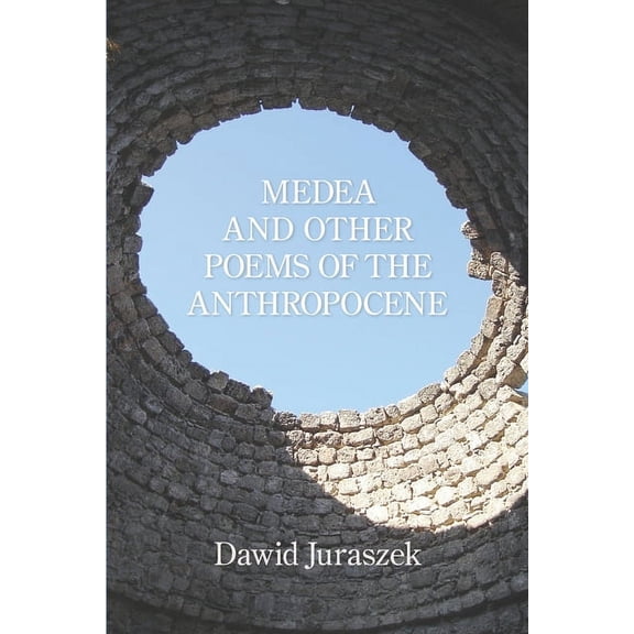 Medea and Other Poems of the Anthropocene (Paperback)