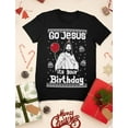 thumbnail image 3 of Tstars Mens Ugly Christmas Go Jesus it's Your Birthday Gift T Shirt, 3 of 5