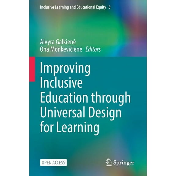 Inclusive Learning and Educational Equit Improving Inclusive Education Through Universal Design for Learning, Book 5, (Paperback)