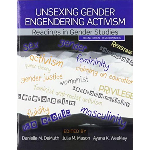 Pre-Owned Unsexing Gender, Engendering Activism: Readings in Gender Studies (Paperback) 152499541X 9781524995416