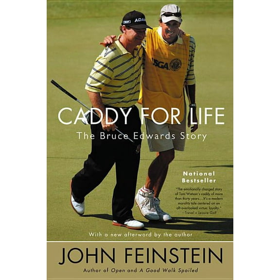 Caddy for Life: The Bruce Edwards Story, (Paperback)