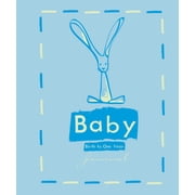 Baby Journal - Blue: Birth to One Year