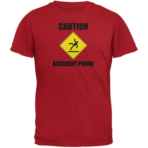 Caution Accident Prone Red Adult T-Shirt - X-Large
