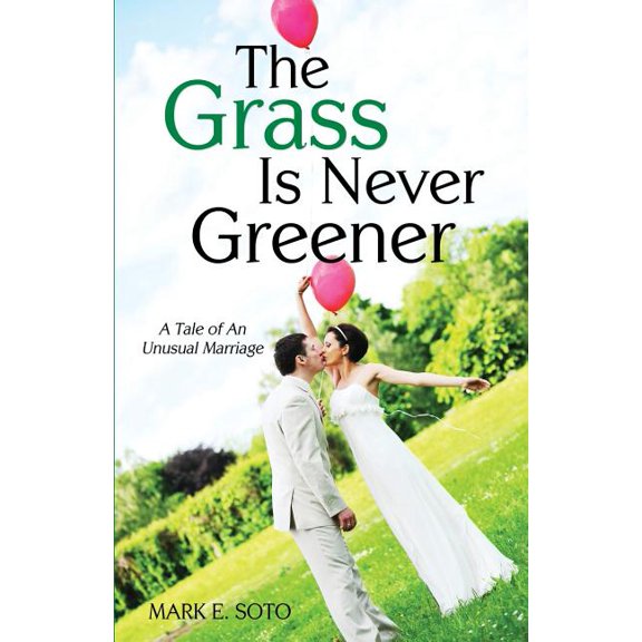 The Grass Is Never Greener, (Paperback)