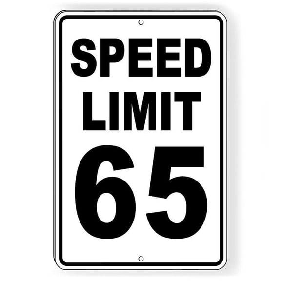Speed Limit 65 Sign METAL mph slow warning traffic enforced Size: 8 x 12 Inch