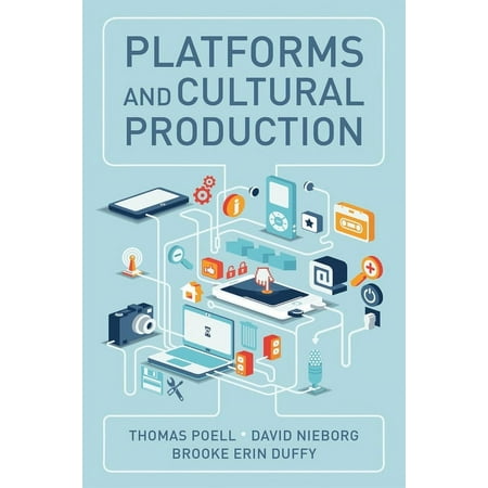 UPC: 9781509540518 | Platforms and Cultural Production (Paperback)
