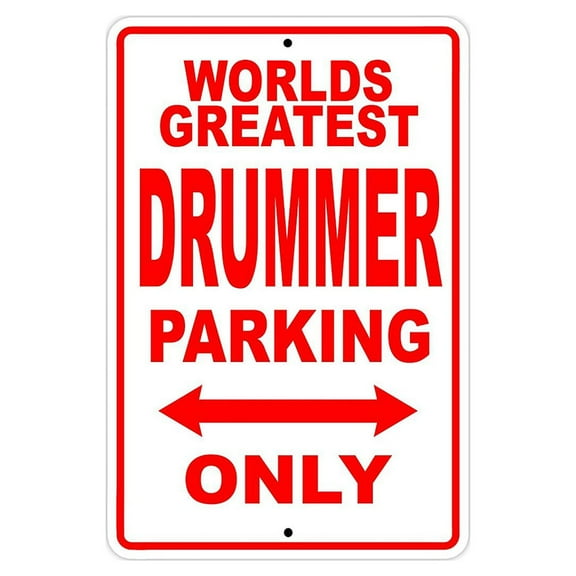 World's Greatest Drummer Parking Only sign gift aluminum 8"x12"