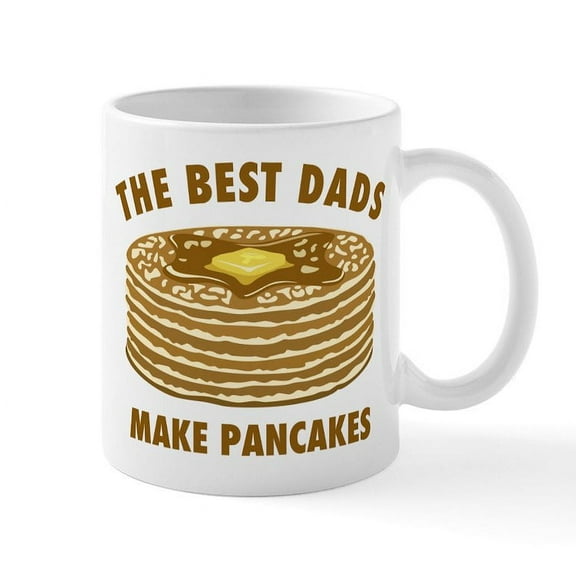 CafePress - Best Dads Make Pancakes Mug - 11 oz Ceramic Mug - Novelty Coffee Tea Cup