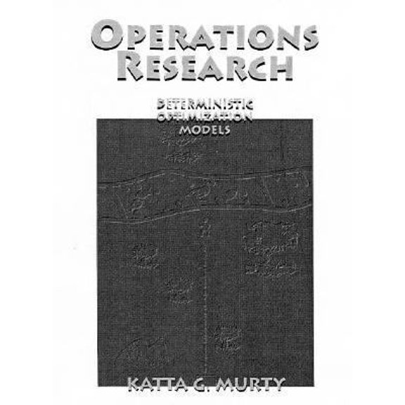 Pre-Owned Operations Research: Deterministic Optimization Models (Paperback) 0130565172 9780130565174