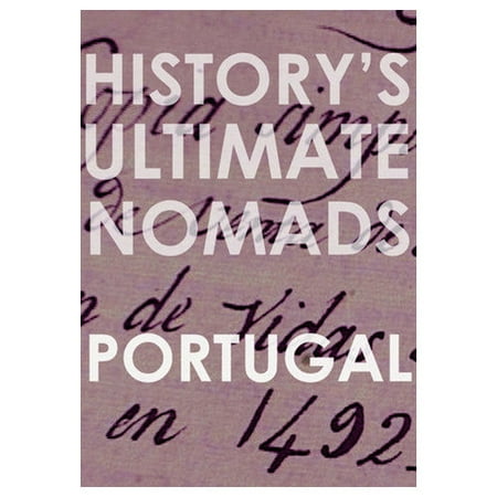 History's Ultimate Nomads - Portugal (2010)