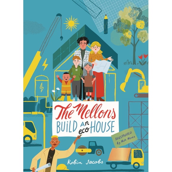 The Mellons Build a House, (Hardcover)