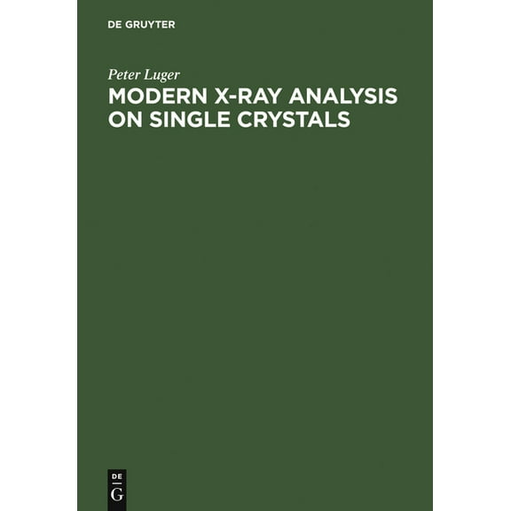 Modern X-Ray Analysis on Single Crystals, (Hardcover)