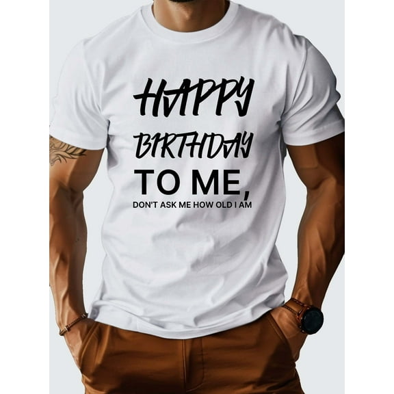 1 pc, 100% cotton T-shirt, Happy birthday to me G500 pure cotton men's Tshirt comfort fit