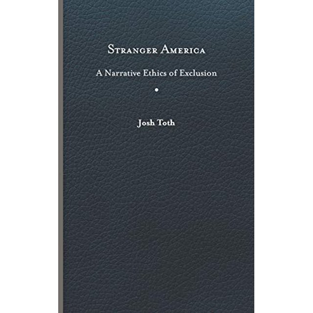 Stranger America, une Éthique Narrative de l'Exclusion (Cadres Culturels, Culture Cadrée)