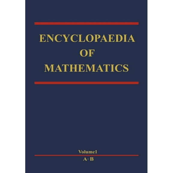 Encyclopaedia of Mathematics Encyclopaedia of Mathematics, Book 1, (Paperback)