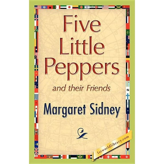 Five Little Peppers and their Friends (Hardcover)