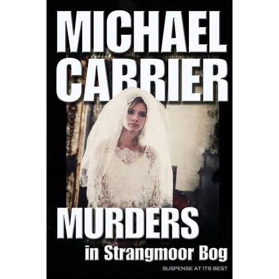 Getting to Know Jack' Murders in Strangmoor Bog, Book 7, (Paperback)