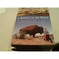 thumbnail image 1 of Pre-Owned A Buffalo in the House : The True Story of a Man, an Animal, and the American West. (Paperback) 9780739491003, 1 of 1