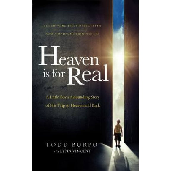 Pre-Owned Heaven Is for Real: A Little Boy's Astounding Story of His Trip to Heaven and Back (Paperback) 0849922070 9780849922077