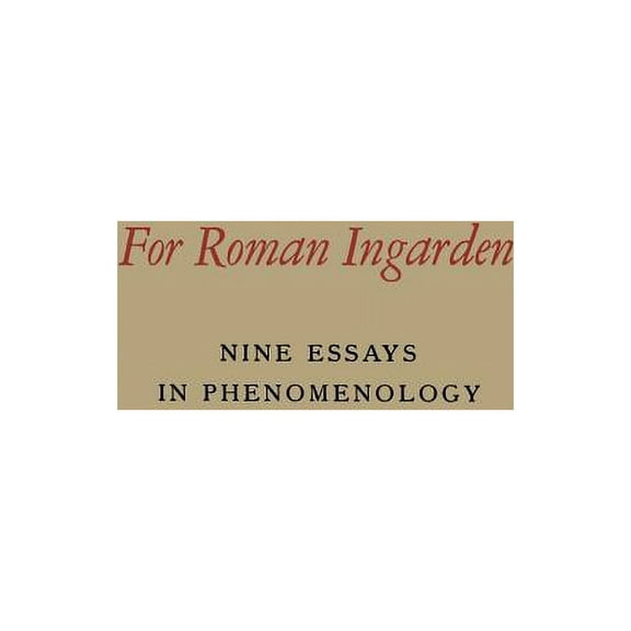 For Roman Ingarden: Nine Essays in Phenomenology, (Paperback)