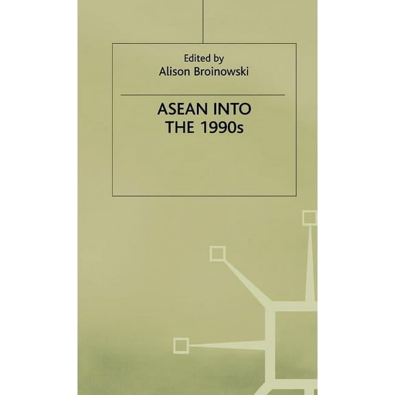 ASEAN Into the 1990s, (Hardcover)