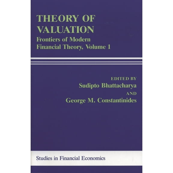 Rowman and Littlefield Studies in Financ Theory of Valuation: Frontiers of Modern Financial Theory, Volume 1, Book 1, (Paperback)