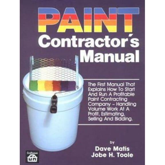 Pre-Owned Paint Contractor's Manual (Paperback) 0910460469 9780910460460