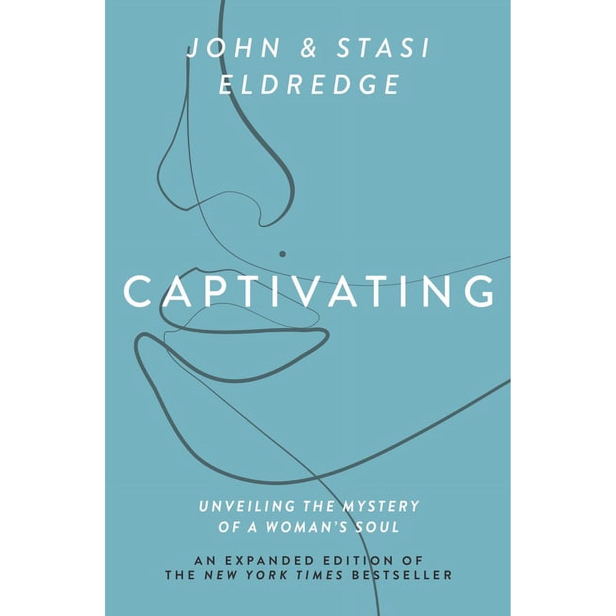 Captivating Expanded Edition: Unveiling the Mystery of a Woman's Soul, (Paperback)