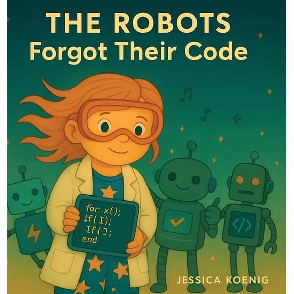 The Robots Forgot Their Code, (Hardcover)