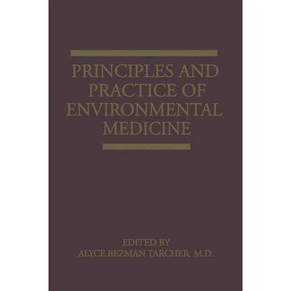 Principles and Practice of Environmental Medicine, (Paperback)
