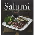 thumbnail image 1 of Pre-Owned Salumi : Savory Recipes and Serving Ideas for Salame, Prosciutto, and More (Hardcover) 9780811864244, 1 of 1