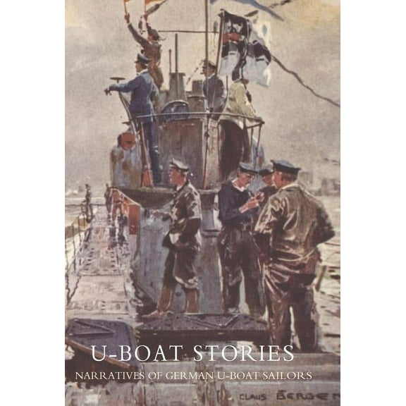 U-Boat Stories - Great War., (Hardcover)